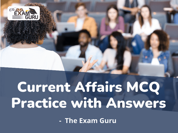 Current Affair MCQ Practice with Answers